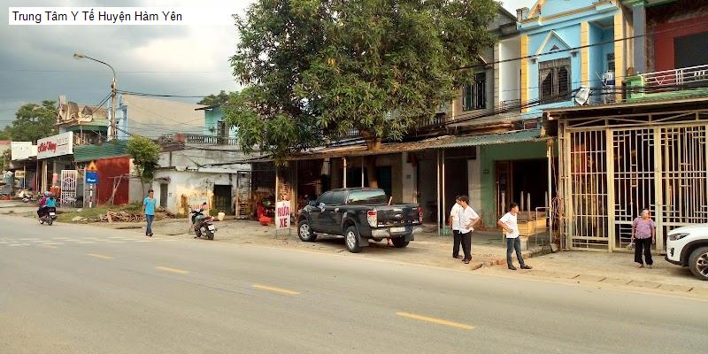 Trung Tâm Y Tế Huyện Hàm Yên