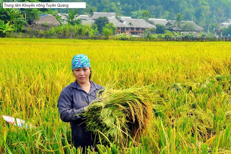 Trung tâm Khuyến nông Tuyên Quang